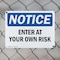 Signmission Enter At Your Own Risk OSHA Notice Sign, Plastic, 14in W x 10in L, 2PK OS-2PACK-NS-P-1014-L-12066 - alternate 7